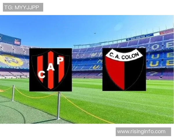 帕特罗与阿根廷独立的激烈对决揭示足球战术与球队精神的较量