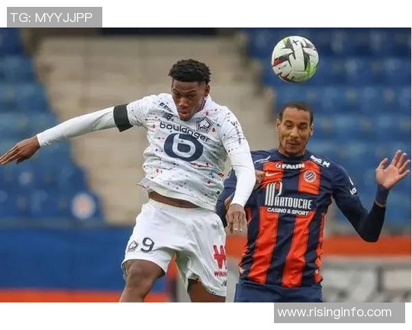 蒙彼利埃主场迎战雷恩球队双方争夺三分的精彩对决即将上演