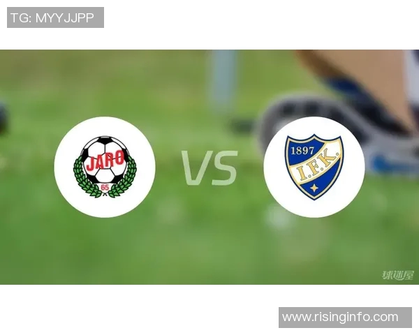 赫尔辛基对阵HIFK比赛结果分析及精彩瞬间回顾